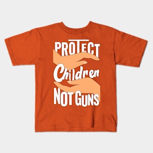 Protect Children Not Guns Kids T-Shirt